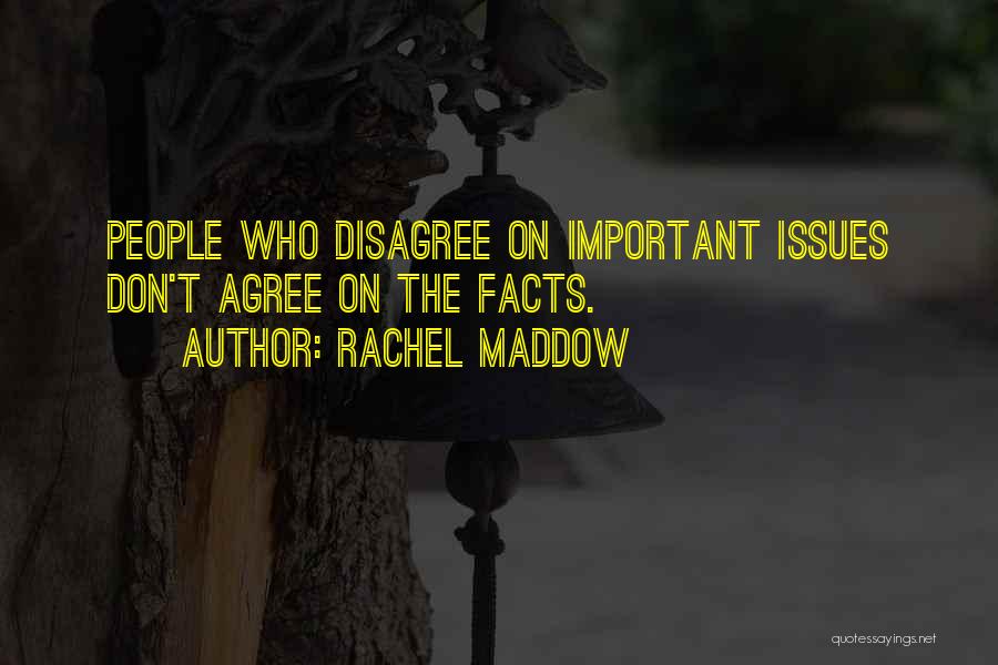 Rachel Maddow Quotes 586948
