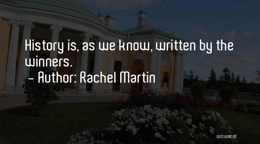 Rachel Martin Quotes 1053685
