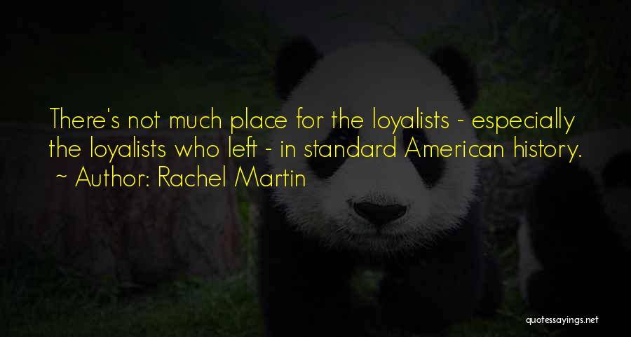 Rachel Martin Quotes 458952