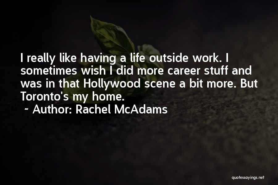 Rachel McAdams Quotes 1182054