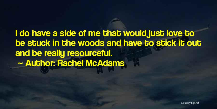 Rachel McAdams Quotes 1220195