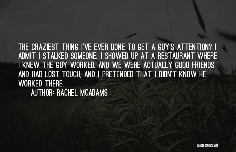 Rachel McAdams Quotes 1725422