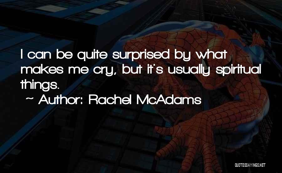 Rachel McAdams Quotes 1751106