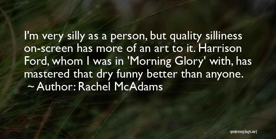 Rachel McAdams Quotes 2063142