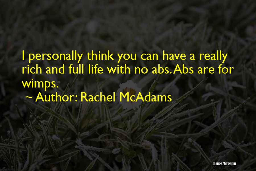 Rachel McAdams Quotes 2105119