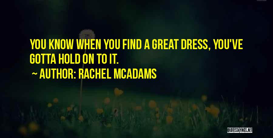 Rachel McAdams Quotes 509349