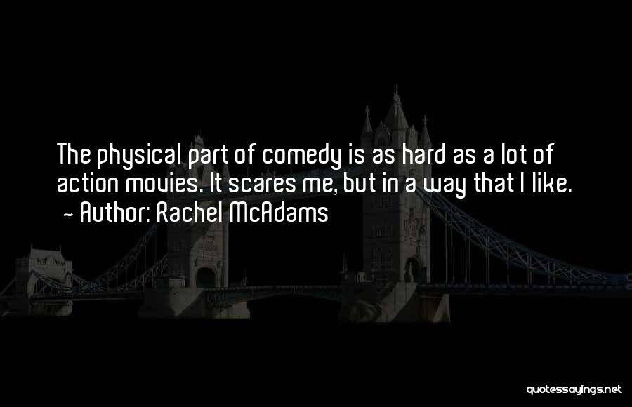Rachel McAdams Quotes 796598