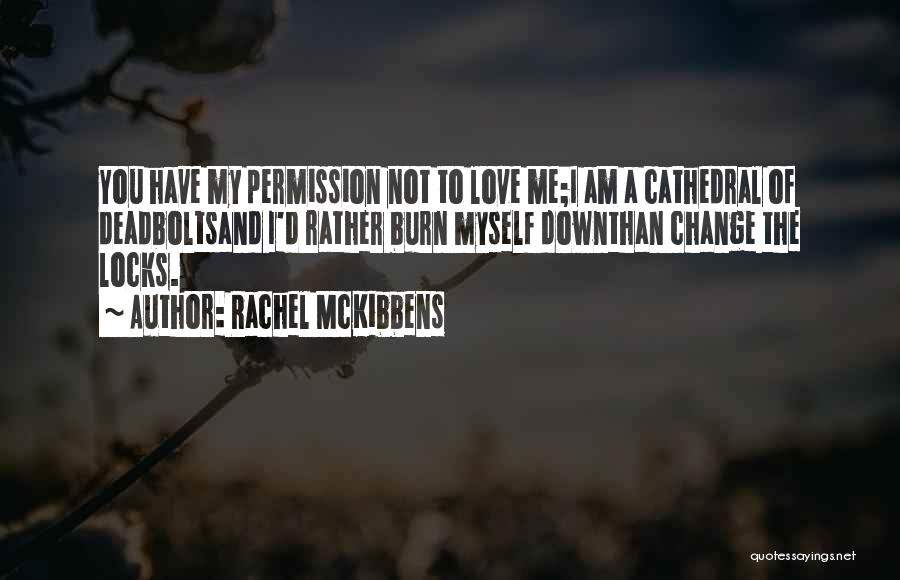 Rachel McKibbens Quotes 2171455