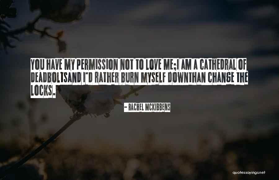 Rachel McKibbens Quotes 2171455