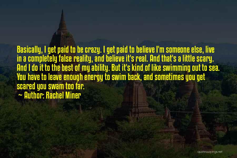 Rachel Miner Quotes 248464