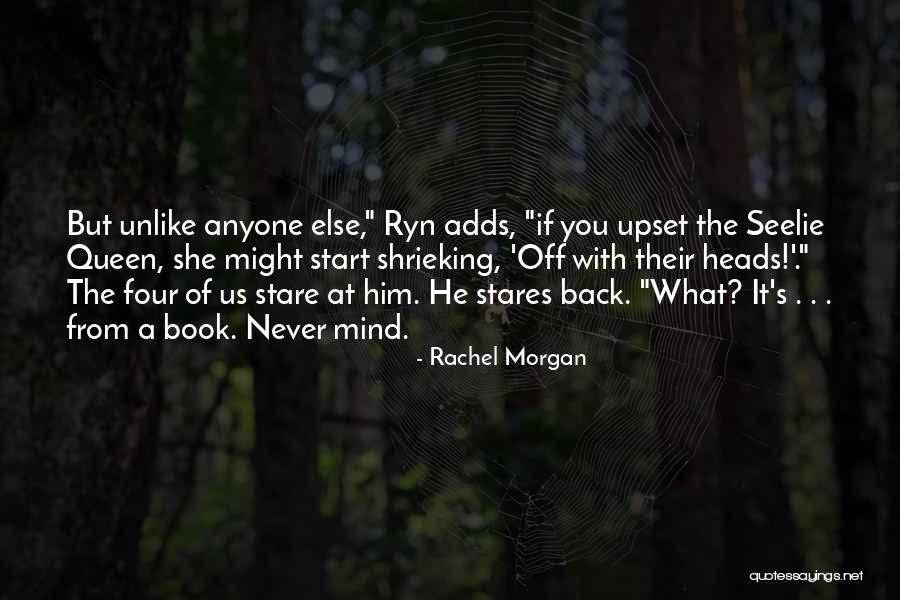 Rachel Morgan Quotes 1143897