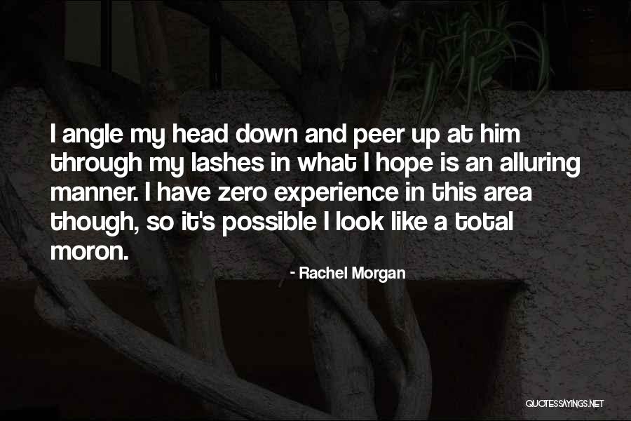 Rachel Morgan Quotes 1352267