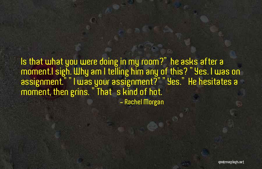 Rachel Morgan Quotes 1442516