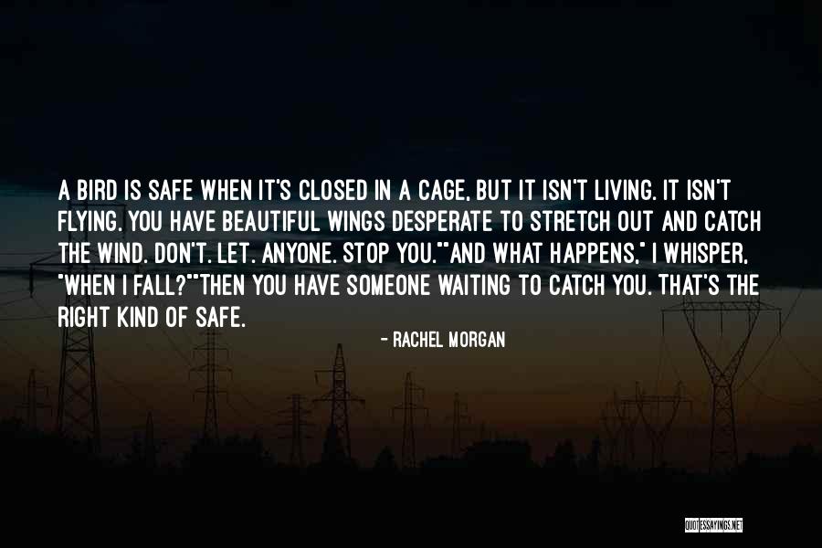 Rachel Morgan Quotes 282055