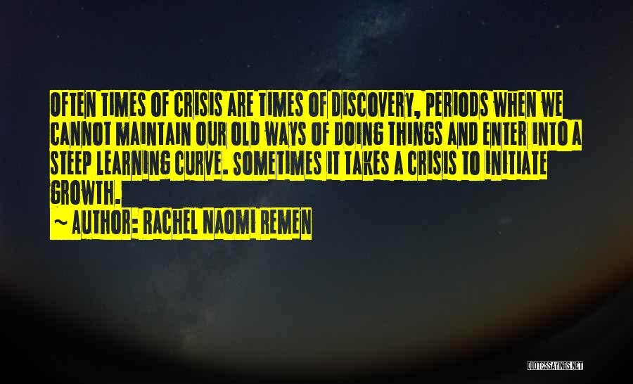Rachel Naomi Remen Quotes 1016891