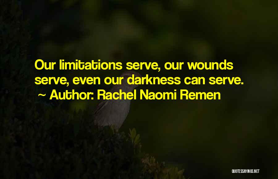 Rachel Naomi Remen Quotes 1288153