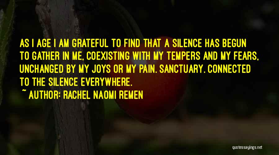 Rachel Naomi Remen Quotes 1474271