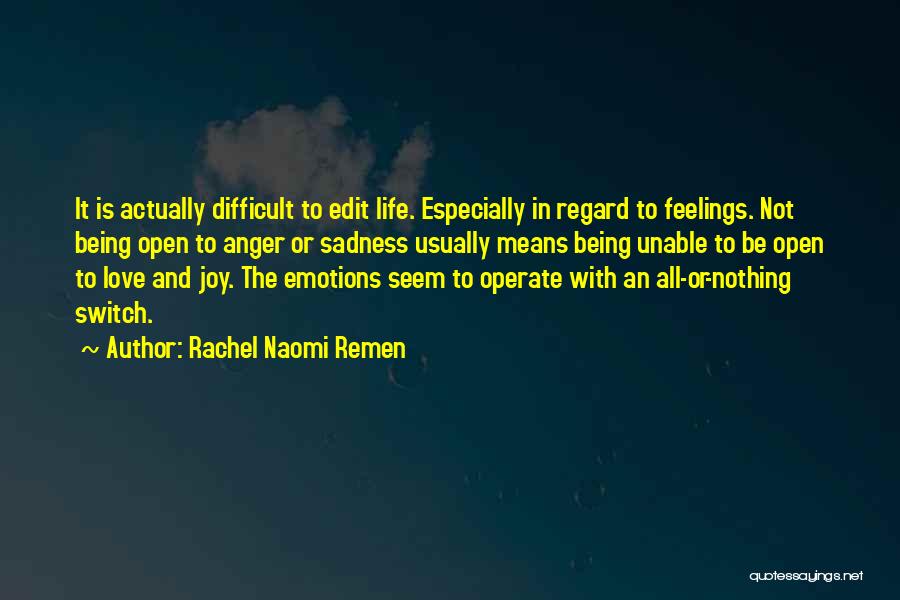 Rachel Naomi Remen Quotes 1880017