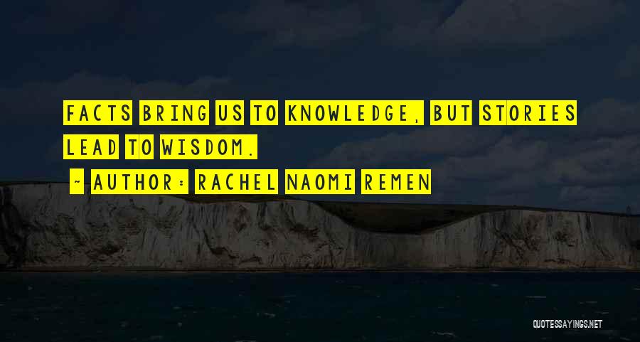 Rachel Naomi Remen Quotes 1984993