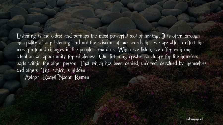 Rachel Naomi Remen Quotes 2053374