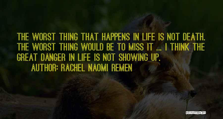 Rachel Naomi Remen Quotes 2161927