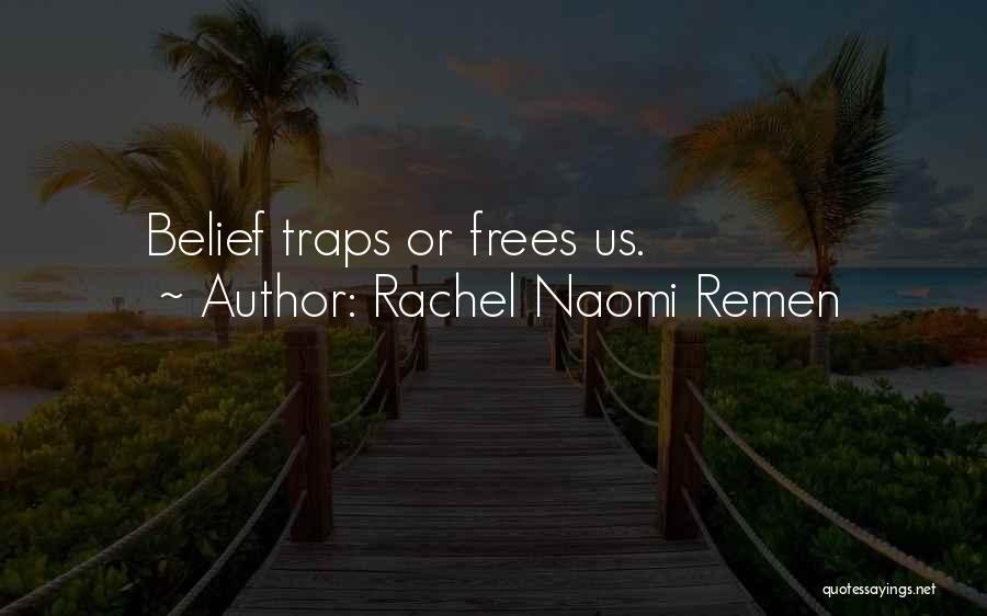 Rachel Naomi Remen Quotes 2205650