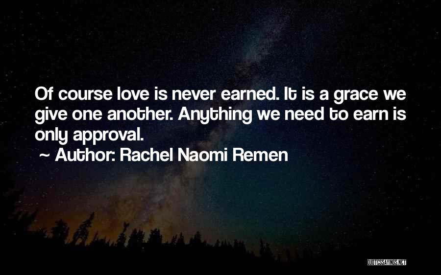 Rachel Naomi Remen Quotes 328290