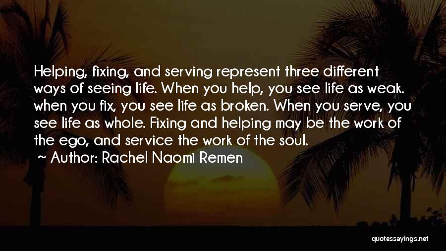 Rachel Naomi Remen Quotes 373612