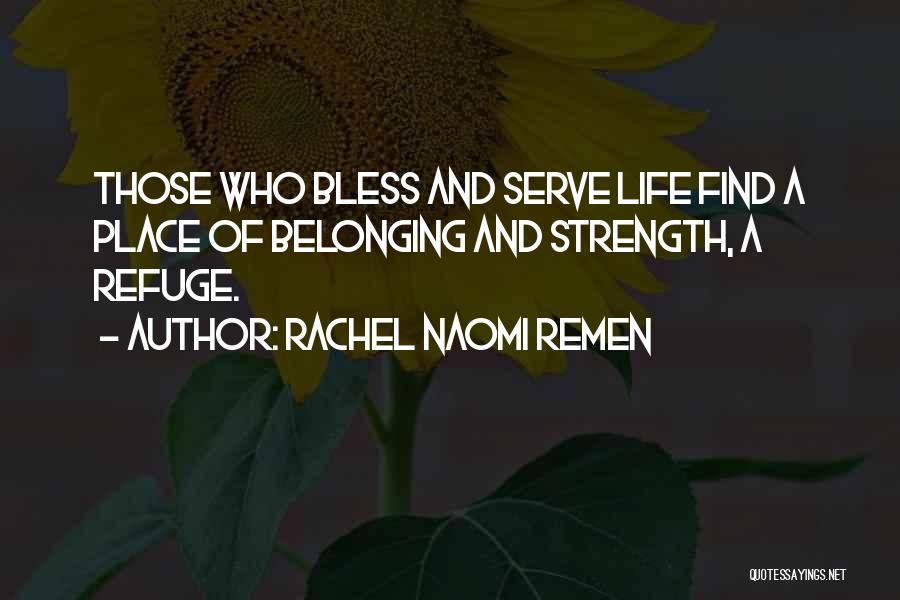 Rachel Naomi Remen Quotes 434180