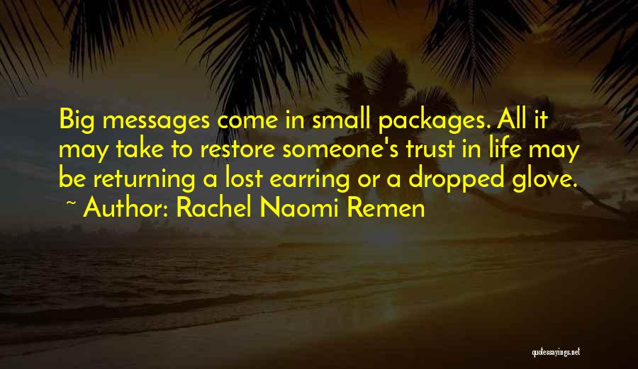 Rachel Naomi Remen Quotes 461185