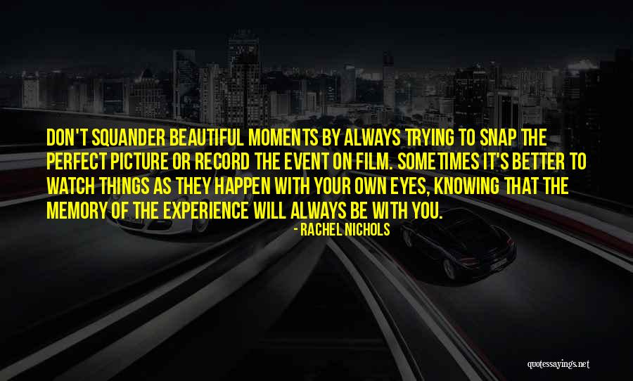 Rachel Nichols Quotes 1294019