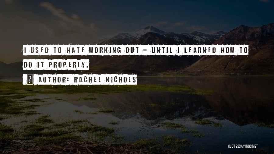Rachel Nichols Quotes 1356640