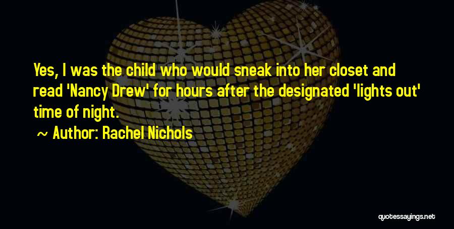 Rachel Nichols Quotes 141855