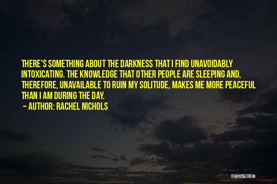 Rachel Nichols Quotes 1517815