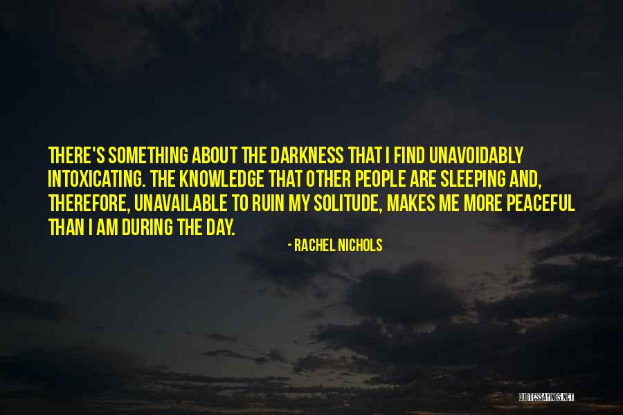 Rachel Nichols Quotes 1517815