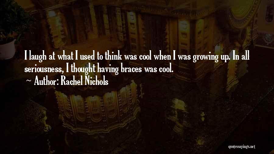 Rachel Nichols Quotes 1518600