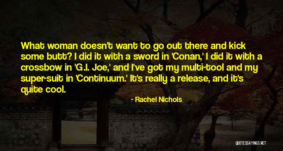 Rachel Nichols Quotes 1525333