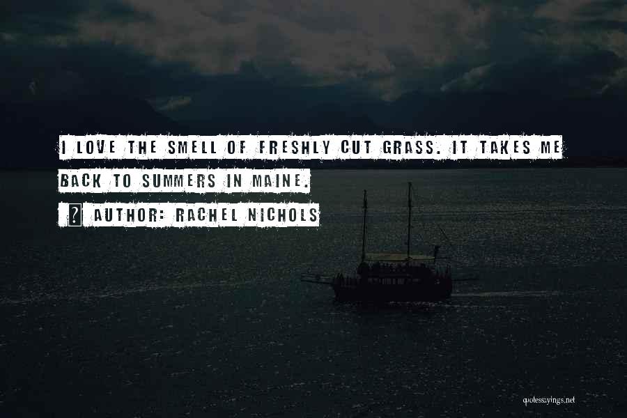 Rachel Nichols Quotes 1545546