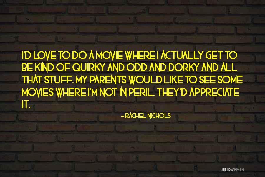Rachel Nichols Quotes 1745043 Rachel Nichols Quotes 1745043