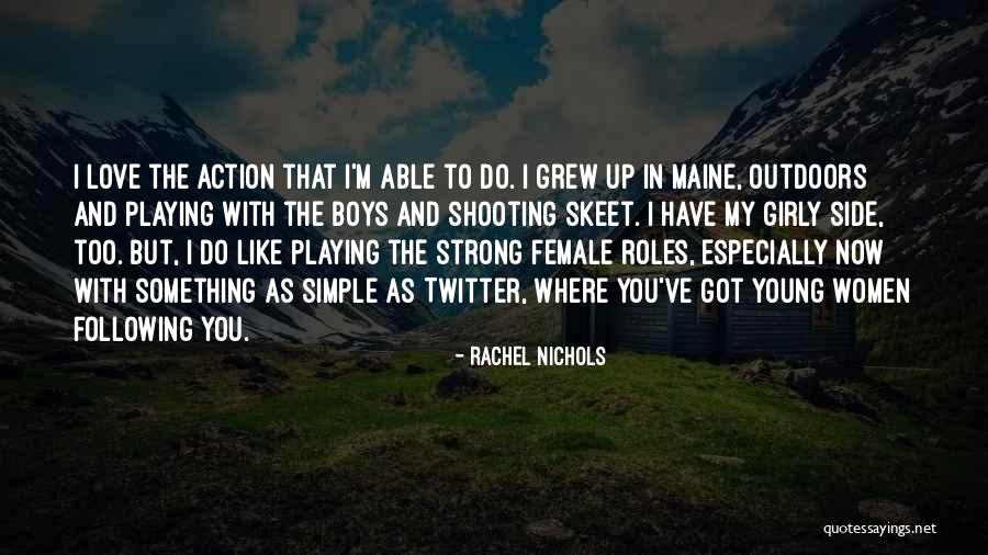 Rachel Nichols Quotes 185128 Rachel Nichols Quotes 185128