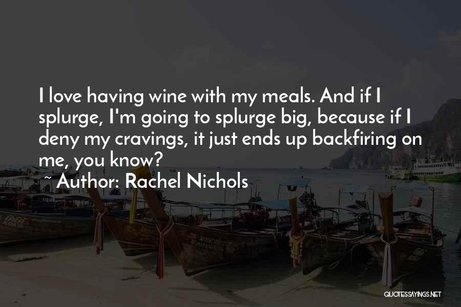 Rachel Nichols Quotes 1875736
