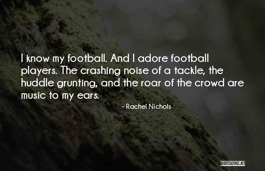 Rachel Nichols Quotes 2102556 Rachel Nichols Quotes 2102556