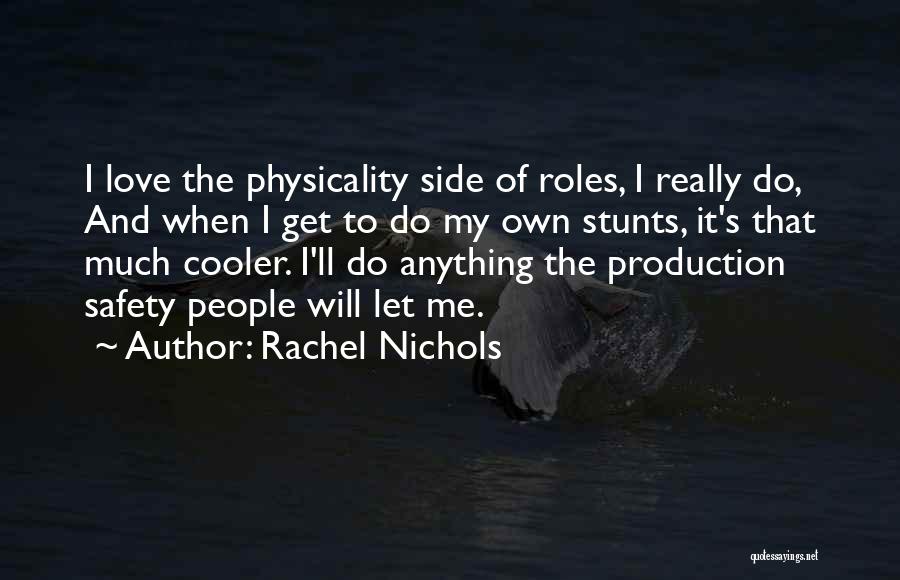 Rachel Nichols Quotes 2113642
