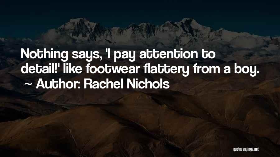 Rachel Nichols Quotes 669356