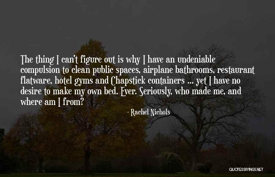 Rachel Nichols Quotes 859140 Rachel Nichols Quotes 859140