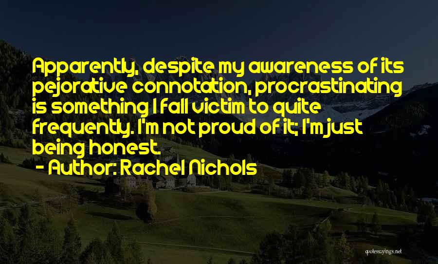 Rachel Nichols Quotes 866833