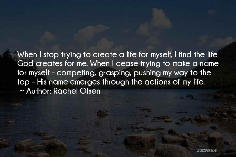Rachel Olsen Quotes 1911315