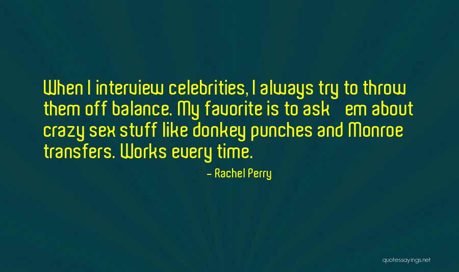 Rachel Perry Quotes 2188751