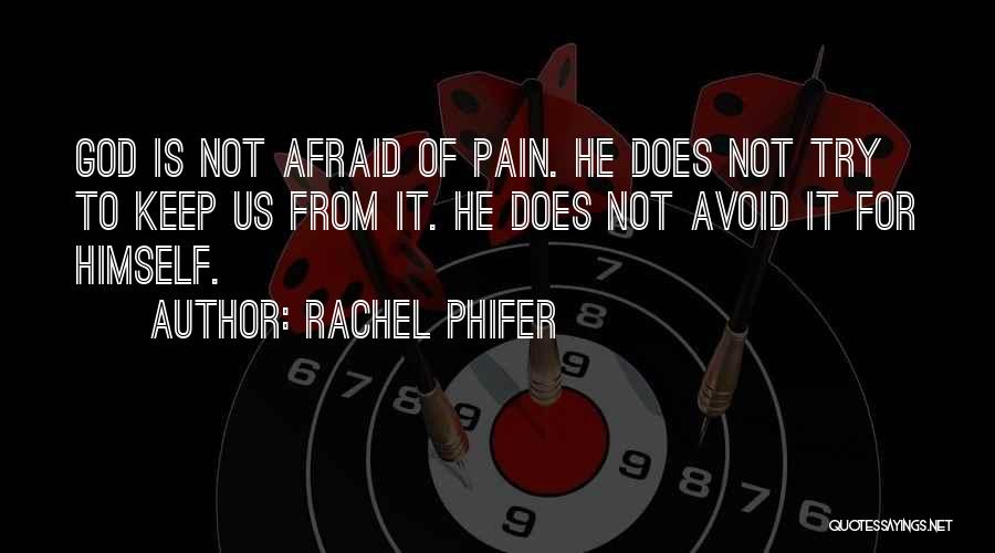 Rachel Phifer Quotes 745901