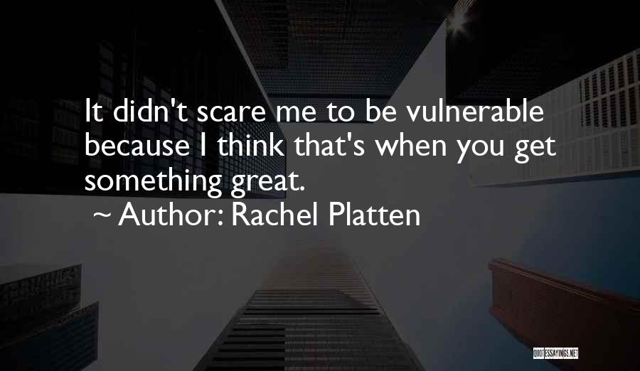 Rachel Platten Quotes 774307